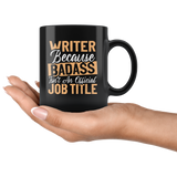 "badass isn't an official job title"11oz Black Mug - Gifts For Reading Addicts