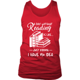 "a day without" Men's Tank Top - Gifts For Reading Addicts