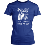 "a day without" Women's Fitted T-shirt - Gifts For Reading Addicts