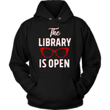 Rupaul"The Library Is Open" Hoodie - Gifts For Reading Addicts