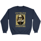 "I Put The Lit In Literature" Sweatshirt - Gifts For Reading Addicts