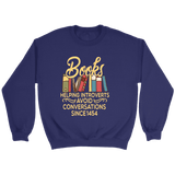 "Avoid Conversations since 1454" Sweatshirt - Gifts For Reading Addicts
