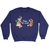 "Time to Read" Sweatshirt - Gifts For Reading Addicts