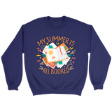 "My Summer Is All Booked" Sweatshirt - Gifts For Reading Addicts