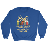 "Avoid Conversations since 1454" Sweatshirt - Gifts For Reading Addicts