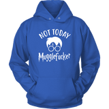 "Not Today" Hoodie - Gifts For Reading Addicts