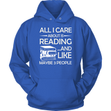 "All I Care About Is Reading" Hoodie - Gifts For Reading Addicts