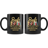 "Avoid Conversations since 1454"11oz Black Mug - Gifts For Reading Addicts