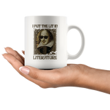 "I Put The Lit In Literature"11oz White Mug - Gifts For Reading Addicts