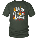 "We Are Up To No Good " Unisex T-Shirt - Gifts For Reading Addicts