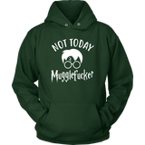 "Not Today" Hoodie - Gifts For Reading Addicts