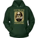 "I Put The Lit In Literature" Hoodie - Gifts For Reading Addicts
