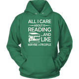 "All I Care About Is Reading" Hoodie - Gifts For Reading Addicts