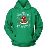 "We're All Mad For Christmas" Hoodie - Gifts For Reading Addicts