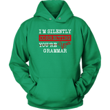 "I'm Silently Correcting Your Grammar" Hoodie - Gifts For Reading Addicts