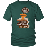 "Drink Good Coffee" Unisex T-Shirt - Gifts For Reading Addicts