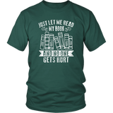 "Just Let Me Read" Unisex T-Shirt - Gifts For Reading Addicts