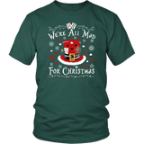 "We're All Mad For Christmas" Unisex T-Shirt - Gifts For Reading Addicts