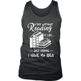 "a day without" Men's Tank Top - Gifts For Reading Addicts