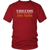 "I'd Rather Be reading JA" Unisex T-Shirt - Gifts For Reading Addicts