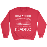 "Sleeping disorder" Sweatshirt - Gifts For Reading Addicts