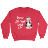 "The Book Nerd Life" Sweatshirt - Gifts For Reading Addicts