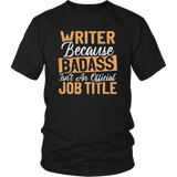 "badass isn't an official job title" Unisex T-Shirt - Gifts For Reading Addicts