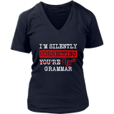 "I'm Silently Correcting Your Grammar" V-neck Tshirt - Gifts For Reading Addicts
