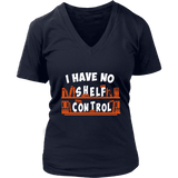 "I Have No Shelf Control" V-neck Tshirt - Gifts For Reading Addicts