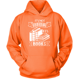 "It's Not Hoarding If It's Books" Hoodie - Gifts For Reading Addicts