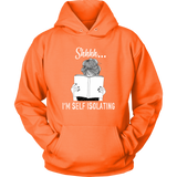 "Shhhh I'm Self Isolating" Hoodie - Gifts For Reading Addicts