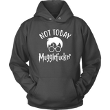 "Not Today" Hoodie - Gifts For Reading Addicts