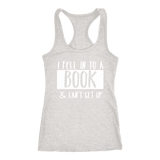 "I Fell Into A Book" Women's Tank Top - Gifts For Reading Addicts