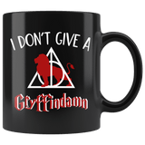 "I Don't Give A Gryffindamn"11oz Black Mug - Gifts For Reading Addicts