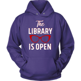 Rupaul"The Library Is Open" Hoodie - Gifts For Reading Addicts