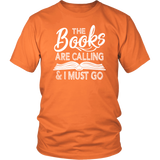 "The Books Are Calling" Unisex T-Shirt - Gifts For Reading Addicts