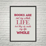 Books Are Not My Whole LIfe But ... - Gifts For Reading Addicts