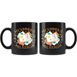 "My Summer Is All Booked"11oz Black Mug - Gifts For Reading Addicts