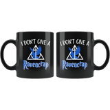 "i Don't Give A Ravencrap"11oz Black Mug - Gifts For Reading Addicts