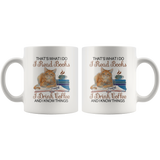 "I Read Books,I Drink Coffee"11oz White Mug - Gifts For Reading Addicts