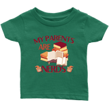 "My Parents Are Nerds"Infant T-Shirt - Gifts For Reading Addicts