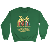 "Avoid Conversations since 1454" Sweatshirt - Gifts For Reading Addicts