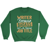 "badass isn't an official job title" Sweatshirt - Gifts For Reading Addicts