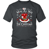 "We're All Mad For Christmas" Unisex T-Shirt - Gifts For Reading Addicts