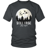 "Still I Rise" Unisex T-Shirt - Gifts For Reading Addicts