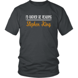 "I'd Rather Be Reading SK" Unisex T-Shirt