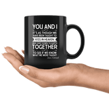 "You and i"11oz black mug - Gifts For Reading Addicts