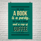 Me & a Book Is a Party ... - Gifts For Reading Addicts