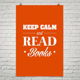 Keep Calm And Read Books - Gifts For Reading Addicts