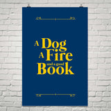 A Dog, a Fire & a Good Book - Gifts For Reading Addicts